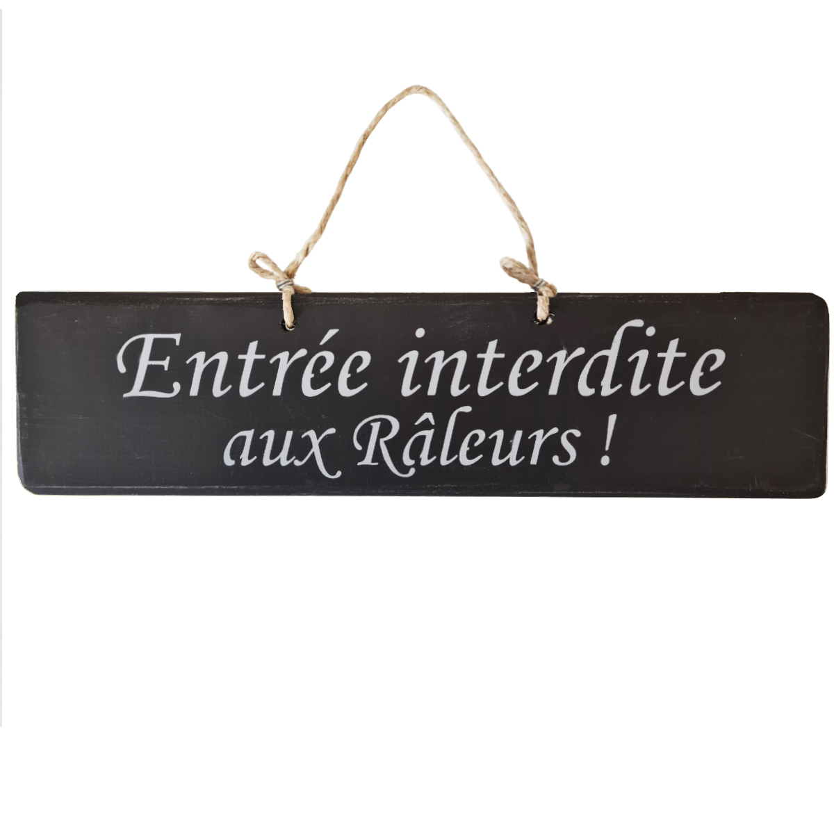 Pancarte en bois - Entre interdite aux Rleurs - Anthracite