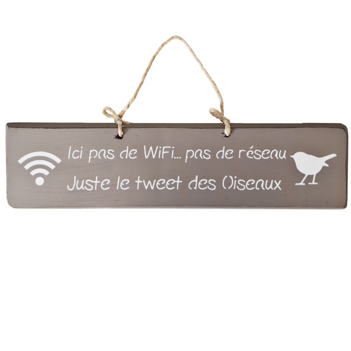 Pancarte dcorative en bois - Ici pas de Wifi... pas de rseau