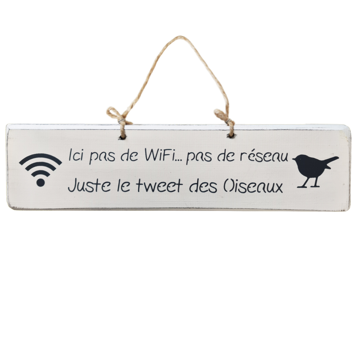 Pancarte dcorative en bois - Ici pas de Wifi... pas de rseau