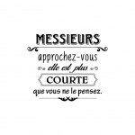 Stickers Citation planche 48 x 57 cm - Messieurs Approchez vous