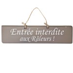 Pancarte en bois - Entre interdite aux Rleurs - Taupe