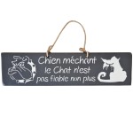 Pancarte en bois - Chien mchant Le Chat n'est pas fiable